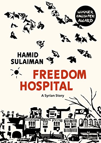 Freedom Hospital: A Syrian Story von Jonathan Cape